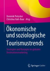 book Ökonomische und soziologische Tourismustrends: Strategien und Konzepte im globalen Destinationsmarketing