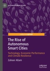 book The Rise of Autonomous Smart Cities: Technology, Economic Performance and Climate Resilience