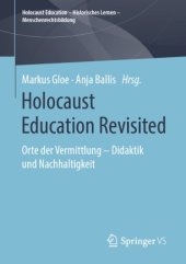 book Holocaust Education Revisited: Orte der Vermittlung – Didaktik und Nachhaltigkeit