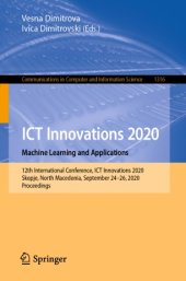 book ICT Innovations 2020. Machine Learning and Applications: 12th International Conference, ICT Innovations 2020, Skopje, North Macedonia, September 24–26, 2020, Proceedings