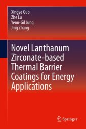 book Novel Lanthanum Zirconate-based Thermal Barrier Coatings for Energy Applications