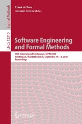 book Software Engineering and Formal Methods: 18th International Conference, SEFM 2020, Amsterdam, The Netherlands, September 14–18, 2020, Proceedings