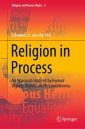 book Religion in Process: An Approach Inspired by Human Dignity, Rights, and Reasonableness