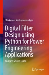 book Digital Filter Design using Python for Power Engineering Applications: An Open Source Guide