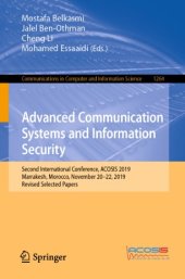 book Advanced Communication Systems and Information Security: Second International Conference, ACOSIS 2019, Marrakesh, Morocco, November 20–22, 2019, Revised Selected Papers