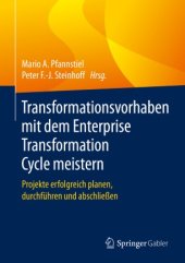 book Transformationsvorhaben mit dem Enterprise Transformation Cycle meistern: Projekte erfolgreich planen, durchführen und abschließen