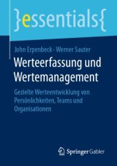 book Werteerfassung und Wertemanagement: Gezielte Werteentwicklung von Persönlichkeiten, Teams und Organisationen