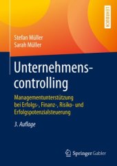 book Unternehmenscontrolling: Managementunterstützung bei Erfolgs-, Finanz-, Risiko- und Erfolgspotenzialsteuerung