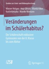 book Veränderungen im Schülerhabitus?: Die Schülerschaft exklusiver Gymnasien von der 8. Klasse bis zum Abitur