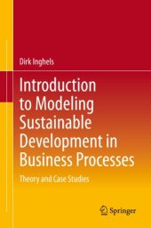 book Introduction to Modeling Sustainable Development in Business Processes: Theory and Case Studies