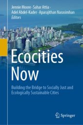 book Ecocities Now: Building the Bridge to Socially Just and Ecologically Sustainable Cities