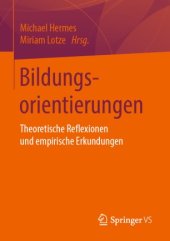 book Bildungsorientierungen: Theoretische Reflexionen und empirische Erkundungen