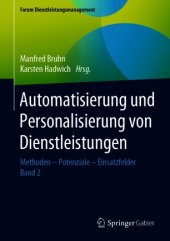 book Automatisierung und Personalisierung von Dienstleistungen: Methoden – Potenziale – Einsatzfelder