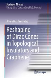 book Reshaping of Dirac Cones in Topological Insulators and Graphene