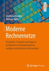 book Moderne Rechnernetze: Protokolle, Standards und Apps in kombinierten drahtgebundenen, mobilen und drahtlosen Netzwerken