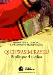 book Qichwasimirayku. Batallas por el quechua