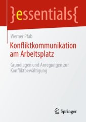 book Konfliktkommunikation am Arbeitsplatz: Grundlagen und Anregungen zur Konfliktbewältigung