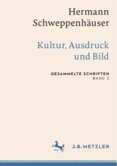 book Hermann Schweppenhäuser: Kultur, Ausdruck und Bild: Gesammelte Schriften, Band 2