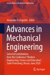 book Advances in Mechanical Engineering: Selected Contributions from the Conference “Modern Engineering: Science and Education”, Saint Petersburg, Russia, June 2020