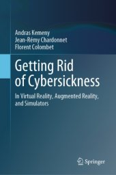 book Getting Rid of Cybersickness: In Virtual Reality, Augmented Reality, and Simulators