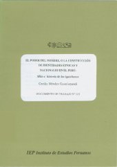 book El poder del nombre o la construcción de identidades étnicas y nacionales en el Perú: mito e historia de los iquichanos