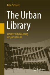 book The Urban Library: Creative City Branding in Spaces for All