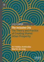 book The Inclusive City: The Theory and Practice of Creating Shared Urban Prosperity