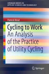 book Cycling to Work: An Analysis of the Practice of Utility Cycling