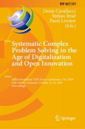 book Systematic Complex Problem Solving in the Age of Digitalization and Open Innovation: 20th International TRIZ Future Conference, TFC 2020, Cluj-Napoca, Romania, October 14–16, 2020, Proceedings