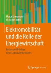 book Elektromobilität und die Rolle der Energiewirtschaft: Rechte und Pflichten eines Ladesäulenbetreibers