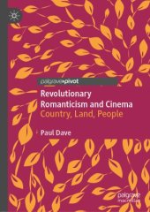 book Revolutionary Romanticism and Cinema: Country, Land, People