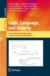 book Logic, Language, and Security: Essays Dedicated to Andre Scedrov on the Occasion of His 65th Birthday