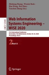 book Web Information Systems Engineering – WISE 2020: 21st International Conference, Amsterdam, The Netherlands, October 20–24, 2020, Proceedings, Part II