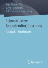 book Rekonstruktive Jugend(kultur)forschung: Flashback – Flashforward