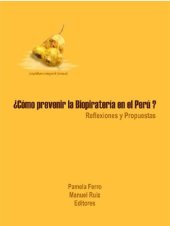 book ¿Cómo prevenir la Biopiratería en el Perú? Reflexiones y Propuestas