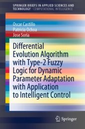 book Differential Evolution Algorithm with Type-2 Fuzzy Logic for Dynamic Parameter Adaptation with Application to Intelligent Control