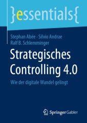 book Strategisches Controlling 4.0: Wie der digitale Wandel gelingt