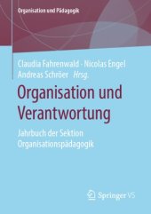 book Organisation und Verantwortung: Jahrbuch der Sektion Organisationspädagogik