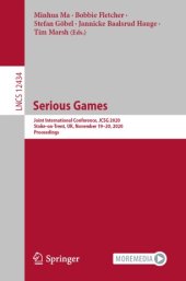 book Serious Games: Joint International Conference, JCSG 2020, Stoke-on-Trent, UK, November 19–20, 2020, Proceedings