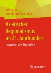 book Asiatischer Regionalismus im 21. Jahrhundert: Integration oder Stagnation?