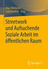 book Streetwork und Aufsuchende Soziale Arbeit im öffentlichen Raum