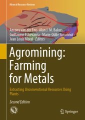 book Agromining: Farming for Metals: Extracting Unconventional Resources Using Plants