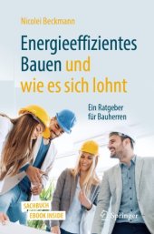 book Energieeffizientes Bauen und wie es sich lohnt: Ein Ratgeber für Bauherren