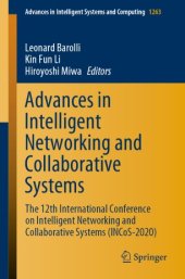 book Advances in Intelligent Networking and Collaborative Systems: The 12th International Conference on Intelligent Networking and Collaborative Systems (INCoS-2020)