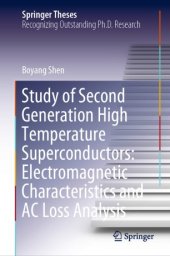 book Study of Second Generation High Temperature Superconductors: Electromagnetic Characteristics and AC Loss Analysis