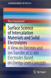 book Surface Science of Intercalation Materials and Solid Electrolytes: A View on Electron and Ion Transfer at Li-ion Electrodes Based on Energy Level Concepts