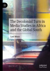 book The Decolonial Turn in Media Studies in Africa and the Global South