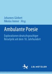 book Ambulante Poesie: Explorationen deutschsprachiger Reiselyrik seit dem 18. Jahrhundert