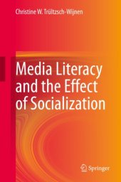 book Media Literacy and the Effect of Socialization