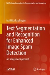 book Text Segmentation and Recognition for Enhanced Image Spam Detection: An Integrated Approach